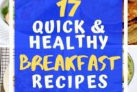 17 Effortless and Wholesome Breakfast Ideas