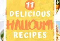 11 Must-Try Halloumi Recipes