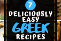 Greek Delights: 7 Hassle-Free Recipes