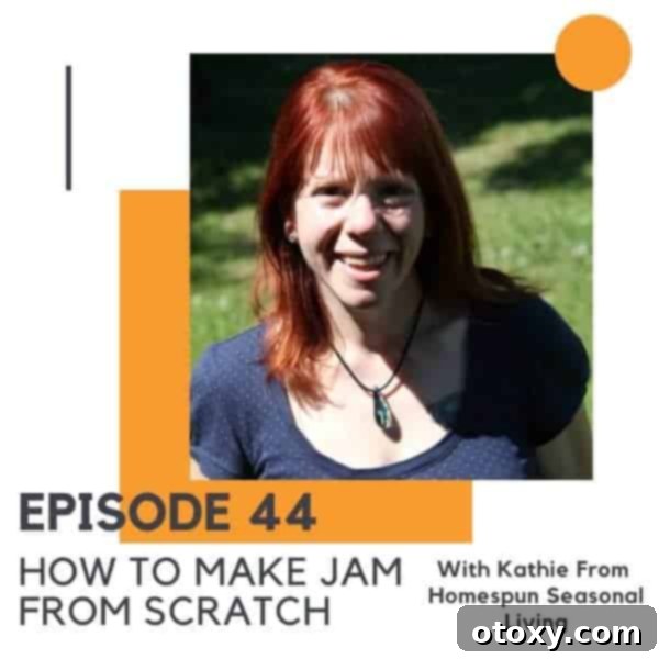 Episode 44: Master the Art of Jam Making 2 how to make jam