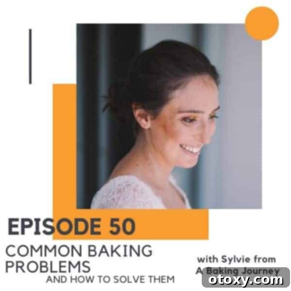 Mastering Baking Problems From Failures to Flawless Bakes 2 headshot of a brunette woman with text overlay "episode 50 common baking problems and how to solve them".