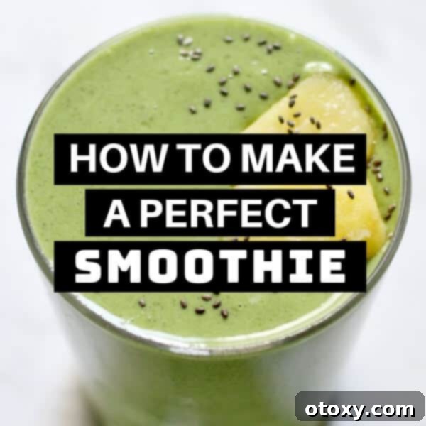 A vibrant green smoothie with the title 'How to Make a Perfect Smoothie' overlaid, set against a fresh, healthy background, emphasizing a balanced diet.