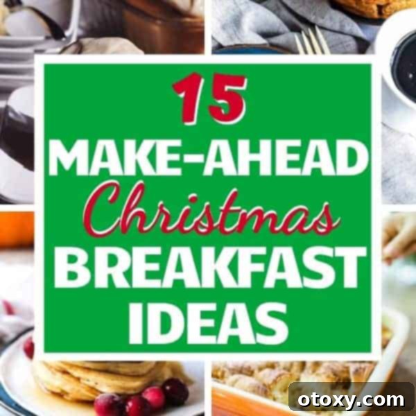 Breakfast image collage with text overlay "15 Make-Ahead Christmas Breakfast Ideas". Features various festive breakfast dishes like pancakes, casseroles, and cinnamon rolls.