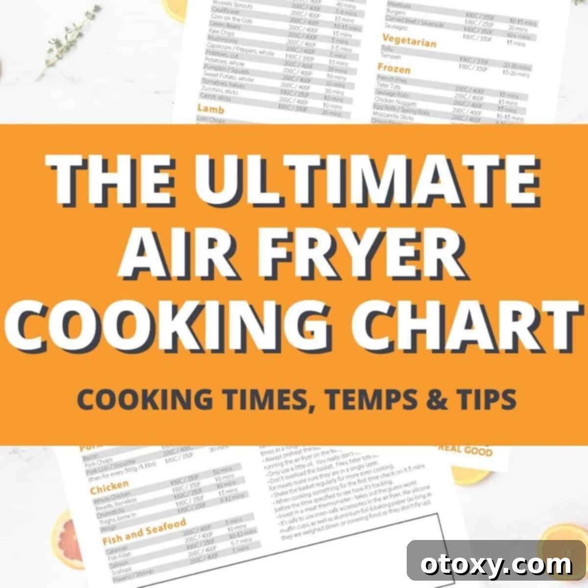 Image of a chat with text overlay 'The ultimate air fryer cooking chart', offering precise times and temperatures for various foods.